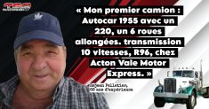 Réjean Pelletier, qui a récemment fêté son anniversaire. Et quoi de mieux qu’un voyage en camion pour souligner cet événement spécial?