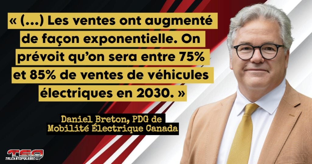 Citation et photo de M. Daniel Breton, PDG de Mobilité Électrique Canada qui participe à ce podcast sur le camionnage.