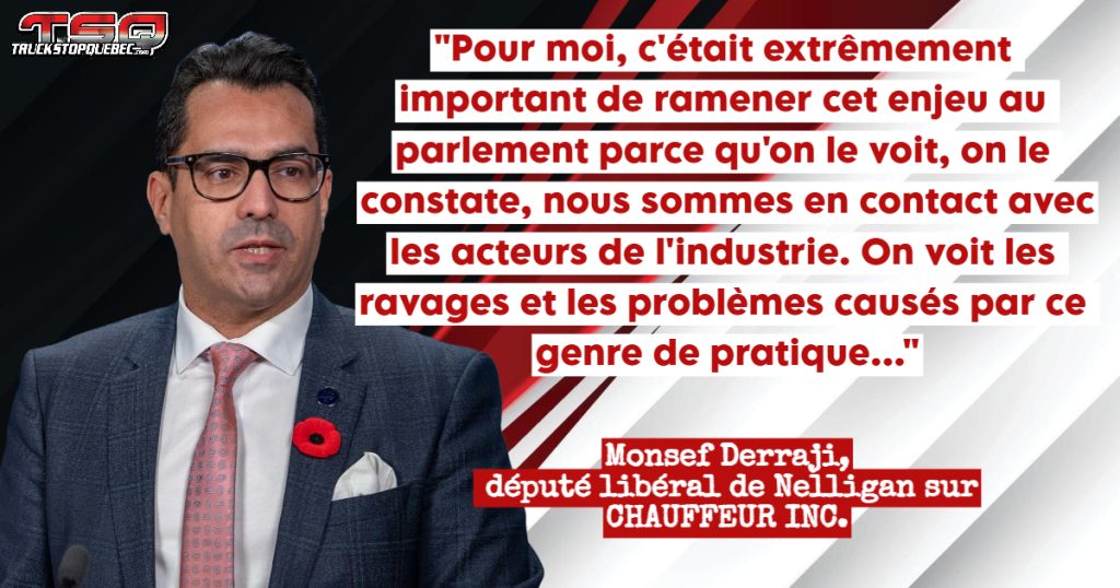 Monsef Derraji dépose une motion à l’Assemblée nationale pour dénoncer la pratique “Chauffeur Inc.” dans l’industrie du camionnage au Québec.