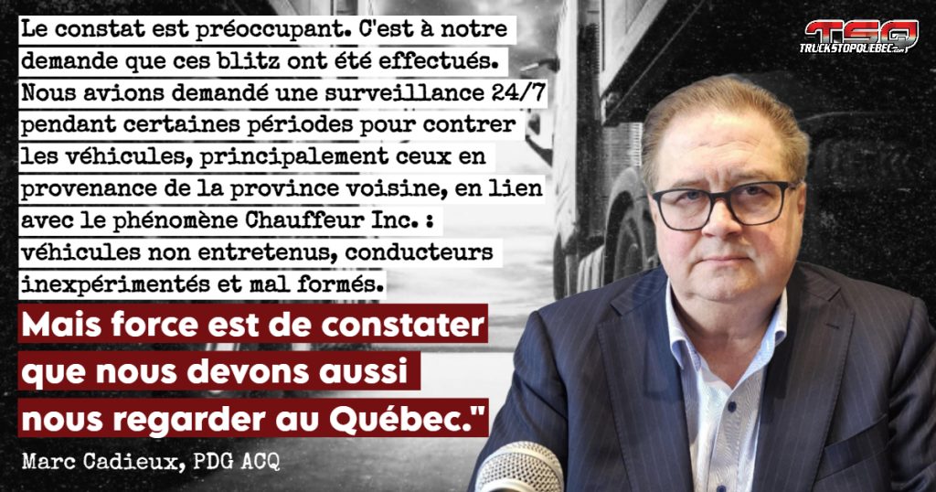 Marc Cadieux, PDG de l’Association du Camionnage du Québec, souligne un bilan préoccupant des opérations de Contrôle Routier Québec, mettant en lumière les infractions commises autant par les camions d’ici que ceux provenant de l’extérieur.