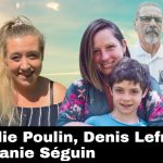 Mélanie Séguin, Denis Lefrançois, Nathalie Poulin et leurs enfants, Alexandra Poulin, Nancy Lefrançois et son fils Loïc, qui ont perdu la vie dans des accidents liés au phénomène des Chauffeurs au rabais.