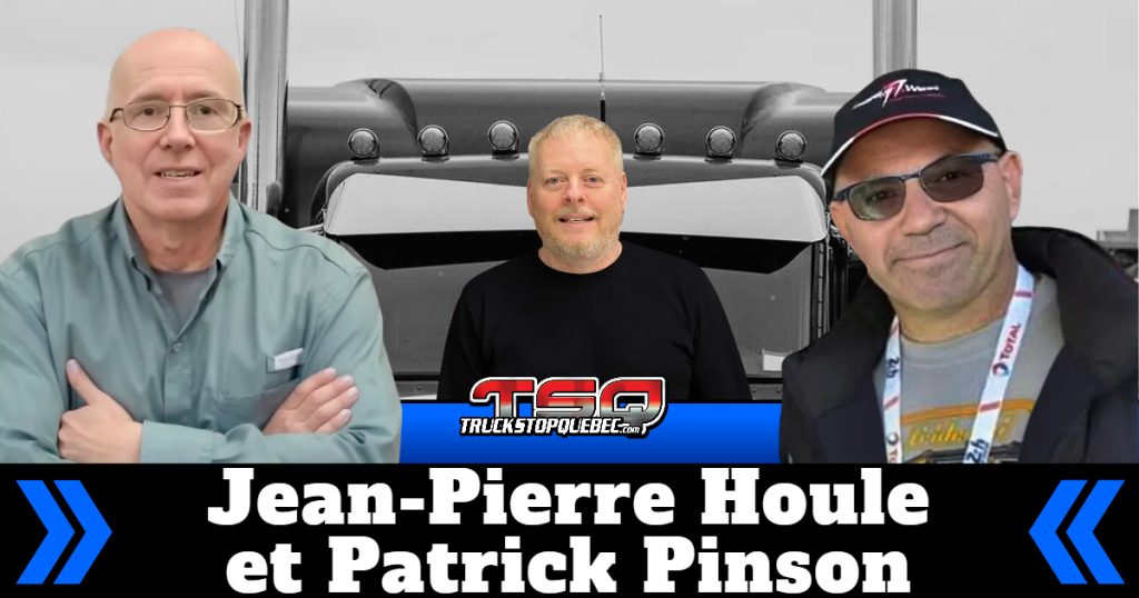 Jean-Pierre Houle et Patrick Pinson, qui discutent avec Benoit Therrien dans ce podcast sur la radio des camionneurs.