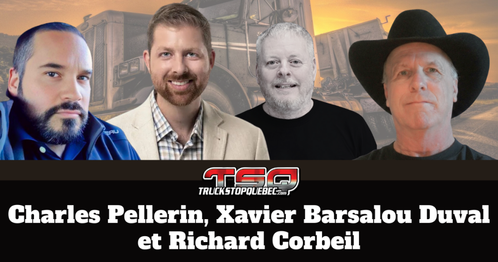 Charles Pellerin, Xavier Barsalou Duval du Bloc Québécois, Benoit Therrien et Richard Corbeil qui parlent camionnage et chauffeurs inc - chauffeurs au rabais - dans ce podcast des camionneurs.