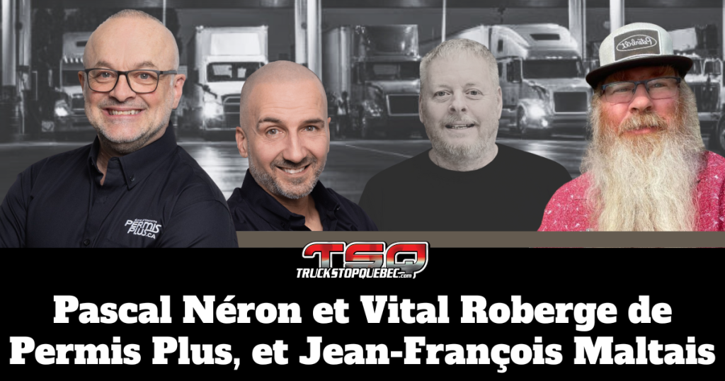 Vital Roberge, Pascal Néron, tous deux de Permis Plus, ainsi que Benoit Therrien et le camionneur Jean-François Maltais, sur la radio de Truck Stop Québec.