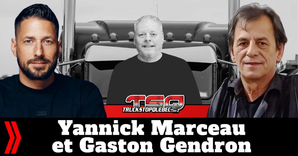 Yannick Marceau et Gaston Gendron qui, dans ce podcast, parlent camionnage et actualité avec Benoit Therrien (centre). 