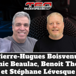 Pierre-Hugues Boisvenu, Benoit Therrien, Dominic Beaulac, Stéphane Lévesque qui participent à ce podcast sur Truck Stop QUébec