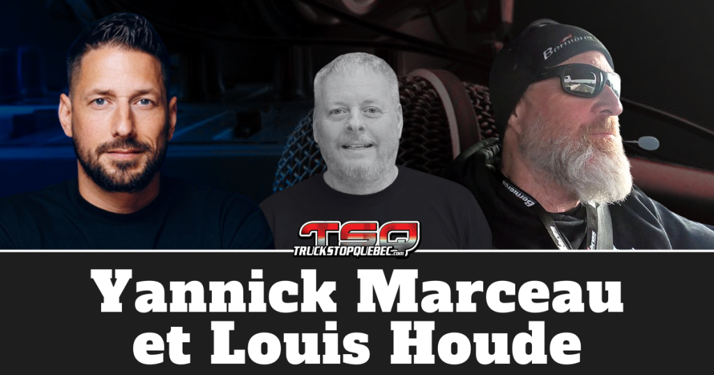 Yannick Marceau et Louis Houde, qui sont au micro de Benoit Therrien dans ce podcast sur la radio des camionneurs de Truck Stop Québec.