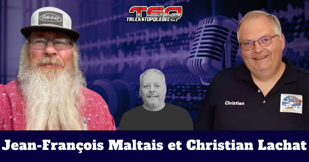 Jean-François Maltais et Christian Lachat, qui sont au micro de Benoit Therrien dans ce podcast de la radio des camionneurs.