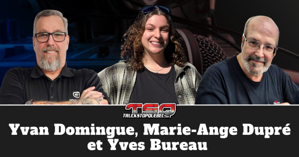 Yvan Domingue, Marie-Ange Dupré de Grayson Transport et Yves Bureau, camionneur, qui discutent camionnage sur Truck Stop Québec.