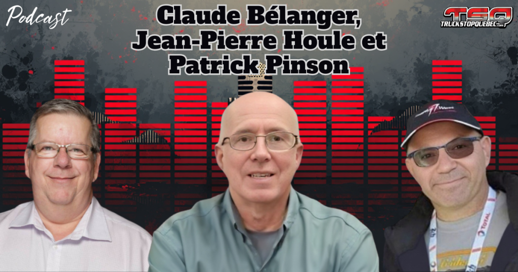 Claude Bélanger, Jean-Pierre Houle et Patrick Pinson, qui ont participé à ce podcast sur la radio des camionneurs de Truck Stop Québec.