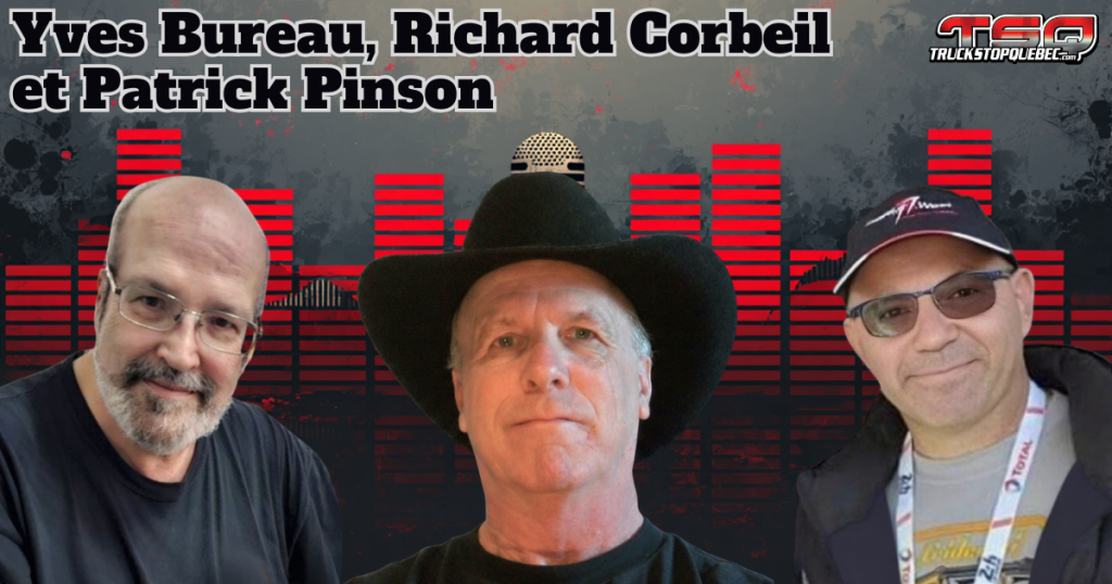 Yves Bureau, Richard Corbeil et Patrick Pinson de la France, qui participent à ce podcast au micro de Benoit Therrien.