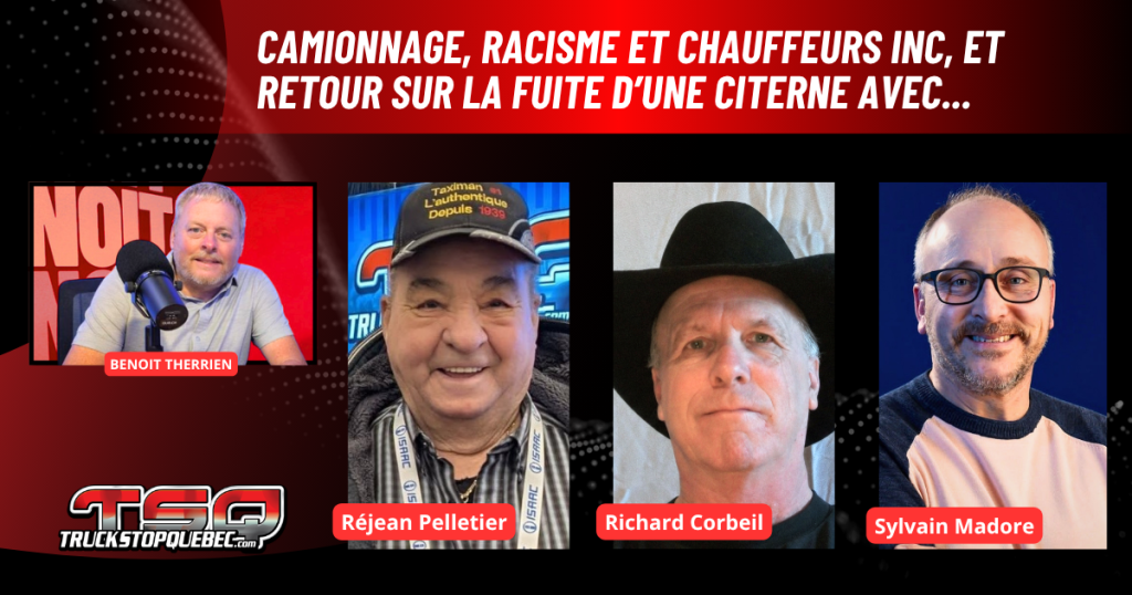 Podcast Truck Stop Québec avec Richard Corbeil, Réjean Pelletier et Sylvain Madore sur les élections à Terrebonne, les chauffeurs inc., le camionnage et le transport du lait au Québec, au micro de Benoit Therrien.